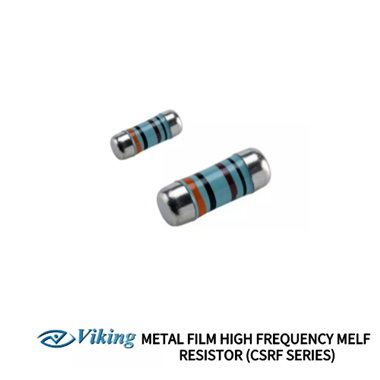 Viking-METAL FILM HIGH FREQUENCY MELF RESISTOR (CSRF SERIES)